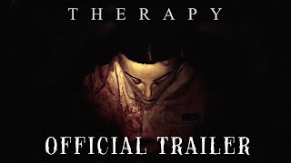Therapy Crime, Horror, Thriller Official Trailer Nathan Ambrosioni Thierry Azzopardi