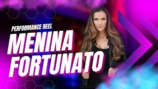 Menina Fortunato - Performance Reel