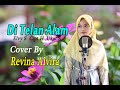 DITELAN ALAM (Elvi S) - Revina Alvira (Dangdut Cover)