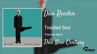 Watch Dan Reeder Troubled Soul video