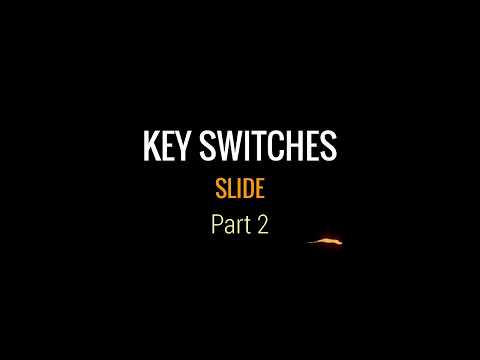 Keyswitches. Slide Part 2