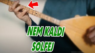 Nem Kaldı - Solfej İleri Seviye