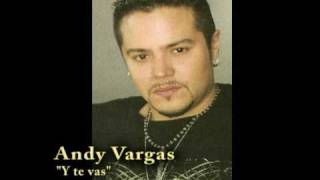 Yanni Voces Andy Vargas Y te vas