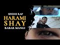 Babar Mangi - Harami Shay | Official Music Video | Sindhi Rap 2022