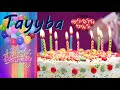 Tayyaba Happy Birthday to You | Tayyaba Birthday WhatsApp Status 2023 | 4K Birthday Status | طیبہ