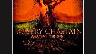 Watch Misery Chastain The Unseen video