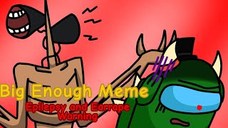 Big Enough Meme Epilepsy Warning And Ear Dc2