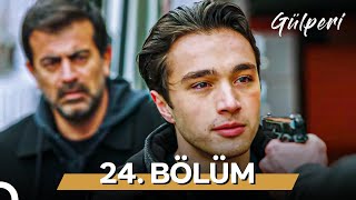 Gülperi 24. Bölüm