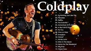 Coldplay Greatest Hits Full Album 2025 Top Songs Collection Viva La Vida, Yellow, Fix You