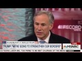 Texas Governor Greg Abbott on how President-Elect Trump will impact border security