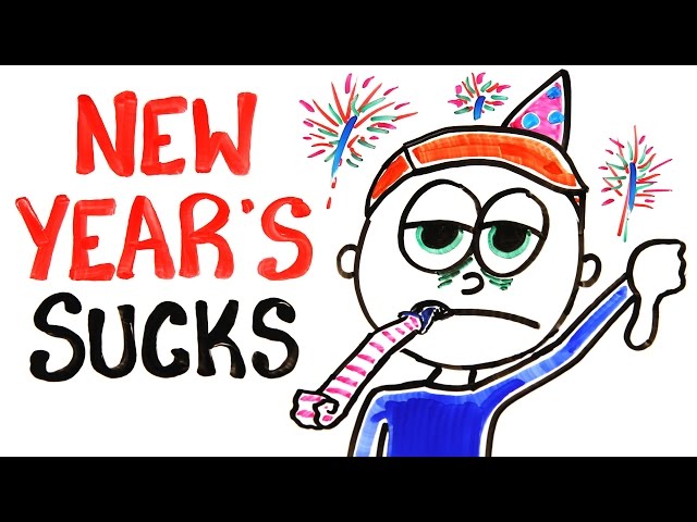 This Is Why Your New Year’s Will SUCK! - Video