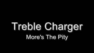 Watch Treble Charger Mores The Pity video