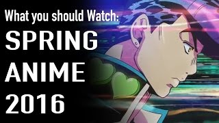 What You Should Watch: Spring Anime 2016