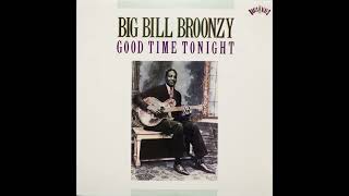 Watch Big Bill Broonzy Good Time Tonight video