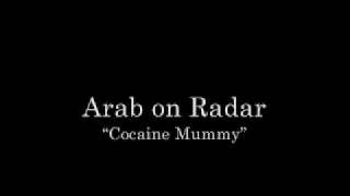 Watch Arab On Radar Cocaine Mummy video