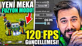 YENİ MEKA FÜZYONU MODU VE 120 FPS GÜNCELLEMESİ | PUBG MOBILE