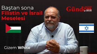 Filistin Ve İsrail Dünden Bugüne Detaylı Anlatım I İlkin Başar Özal Ile Logos Gündem - 26.Bölüm