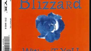 Watch Blizzard Without You video