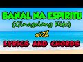 BANAL NA ESPIRITU (Ginagalang Kita)  Cover by Baesa Worship Team (With Lyrics and Chords)