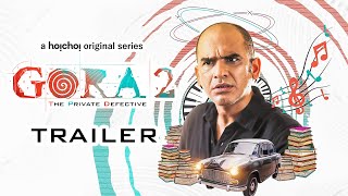 Official Trailer - Gora গর 2 Ritwick Chakraborty, Suhotra Mukhopadhyay 30Th June Hoichoi