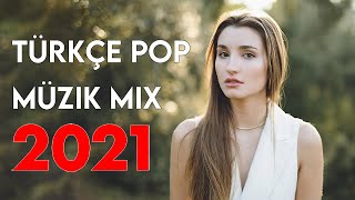TÜRKÇE POP REMİX ŞARKILAR 2021 - Yeni Türkçe Pop Şarkılar Mix 2021 #38