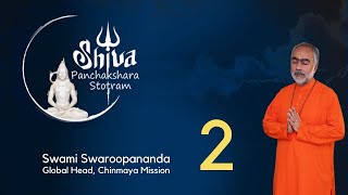 Talk 2 Shiva Panchakshara Stotram | #SwamiSwaroopananda | #ChinmayaMission