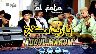 Ya Rabba Makkata Audul Marom New Al Fata Semarang