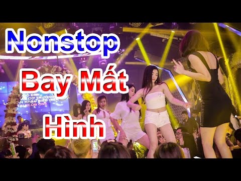 Nonstop 2017 - Nhac Sàn Cực Mạnh 2017 - Nhạc DJ Hàng Kẹo Bay Mất Hình