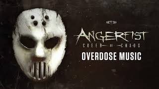 Angerfist - Overdose Music