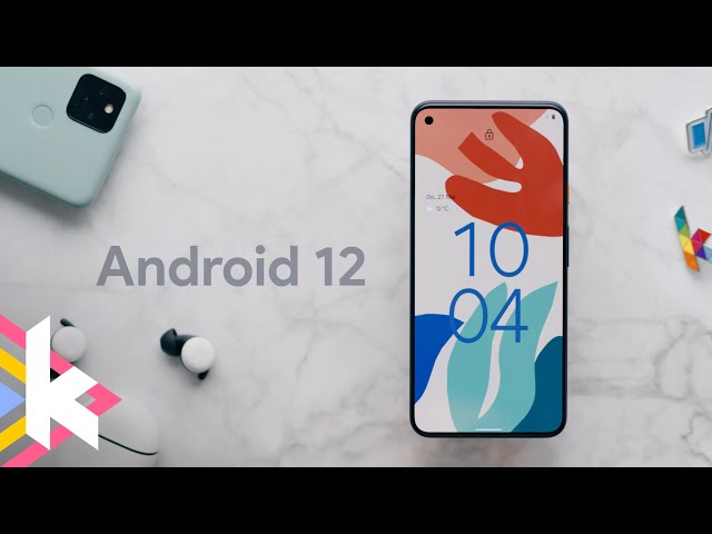 Android 12 - Das ist alles Neu!