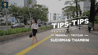 Tidak Hanya Berjalan Kaki, Kamu Juga Bisa Begini di Trotoar Sudirman-Thamrin