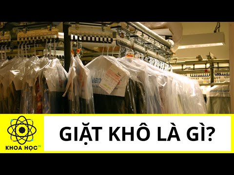 Giặt khô là gì? | Khoa học TV