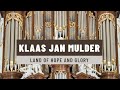 Klaas Jan Mulder - Land of hope and glory