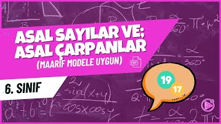 Asal Sayılar Ve Asal Çarpanlar 6. Sınıf Matematik Konu Anlatımı 2025-2026