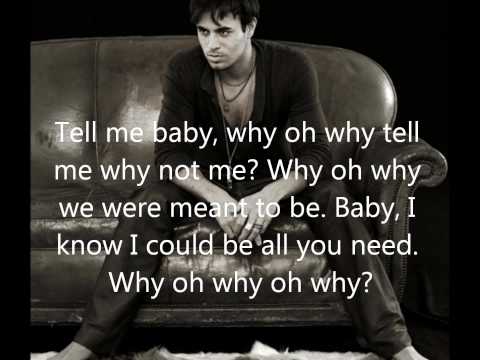 Enrique Iglesias - Why not me (Lyrics On Screen)
