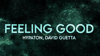 Hypaton X David Guetta - Feeling Good (Lyrics) Tiktok Remix