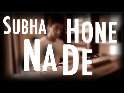 Subha Hone Na De - Desi Boyz Piano Cover