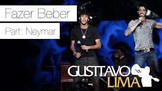 Gusttavo Lima - Fazer Beber Part Esp. Neymar