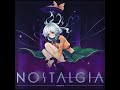 Nostalgia - Tsukasa feat.三澤秋