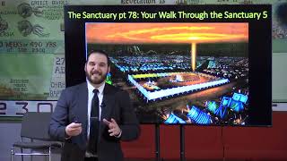 The Sanctuary pt 78: Your Walk Through the Sanctuary 5-Kody Morey