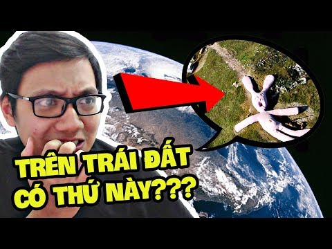 TRÁI ĐẤT CÓ NHỮNG THỨ KÌ LẠ NHƯ THẾ NÀY SAO?? (Sơn Đù Vlog Reaction) (Sơn Đù Google)