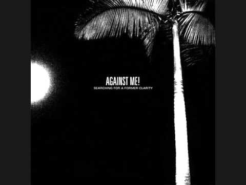 Against Me! - Searching For A Former Clarity (Full Album)