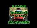 DJ CALVIN _ NNA A KE BEREKI X MACOMRATE A KATARA