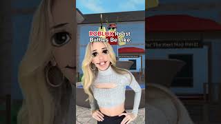 Roblox Roast Battles Be Like...
