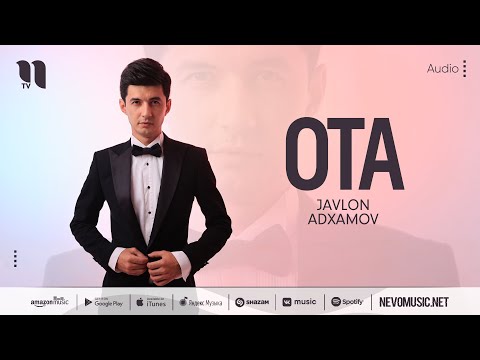 Javlon Adxamov - Ota