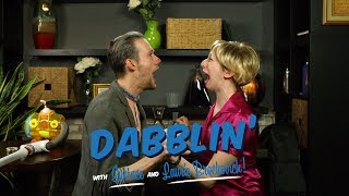 Hey, Let's Stay Positive! Dabblin! with Eustace and Laurie Brockovich