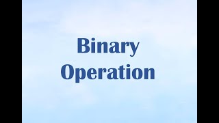 Binary Operation in Set Theory || Binary operation ||