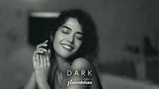 Hamidshax - Dark (Original Mix)