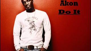 Watch Akon Do It video