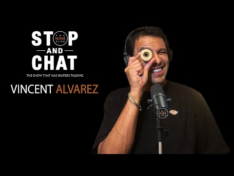 Vincent Alvarez - Stop And Chat | The Nine Club With Chris Roberts